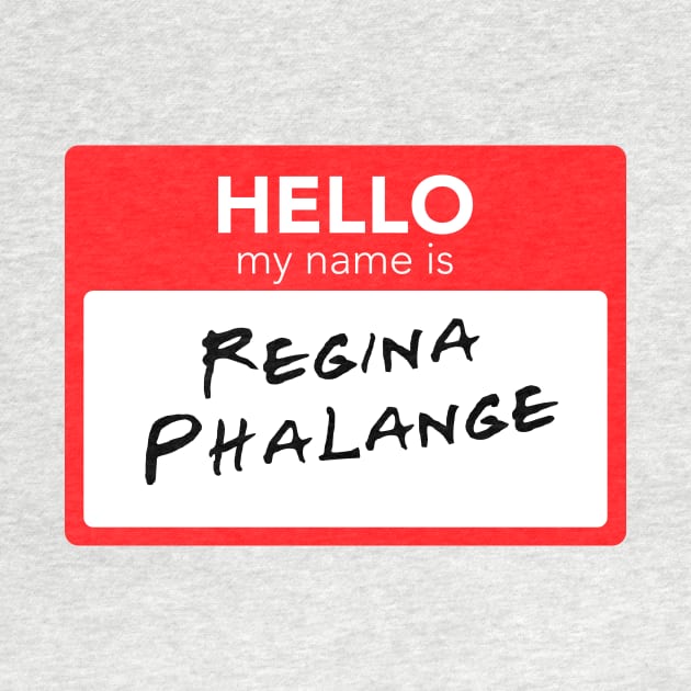 Friends - Hello My Name Is Regina Phalange by smilingnoodles